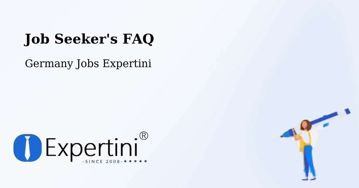 Job Seeker FAQ – Seelow - Germany Jobs Expertini
